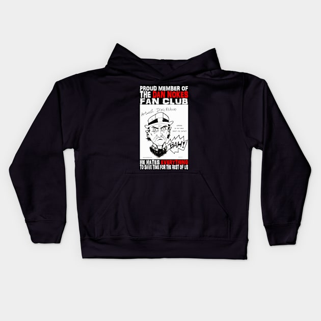 DAN NOKES FAN CLUB Kids Hoodie by 21st Century Sandshark Studios